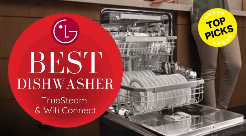 LG Dishwasher Model A: A Reliable and Efficient Choice for Your Kitchen