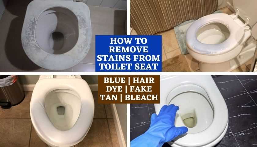 How to Remove Fake Tan Stains from Toilet Seat Easily and Effectively?