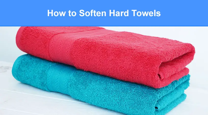 Solutions for Softening Hard Towels